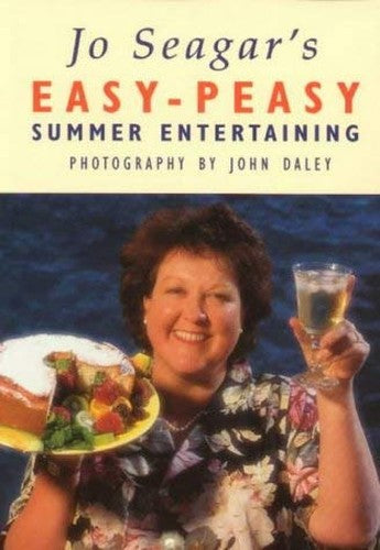 Jo Seagar's Easy-Peasy Summer Entertaining