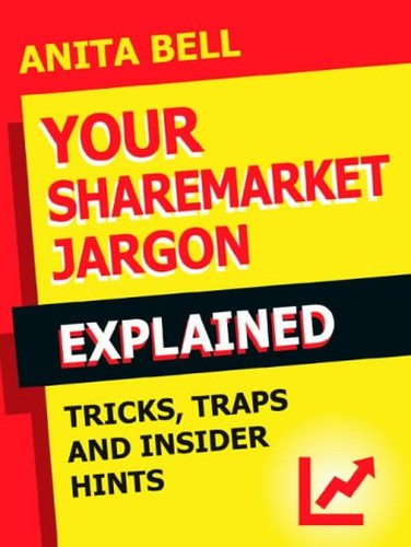Your Sharemarket Jargon Explained