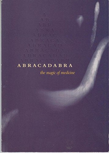 The Magic of Medicine - Abracadabra