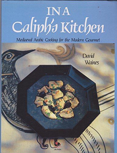 In a Caliph's Kitchen