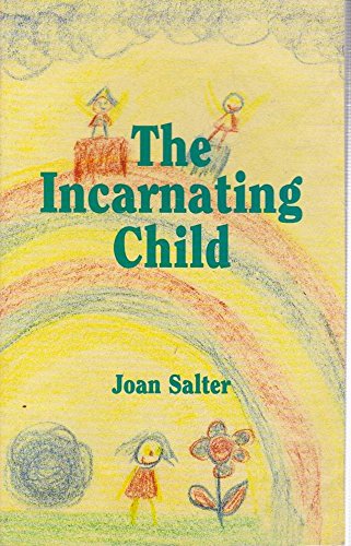 The Incarnating Child