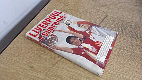 Liverpool Supreme: The Official Liverpool F.C. Publication Celebrating Their League Championship and F.A. Cup Double