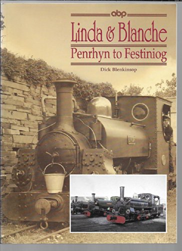 Linda and Blanche: Penrhyn to Festiniog