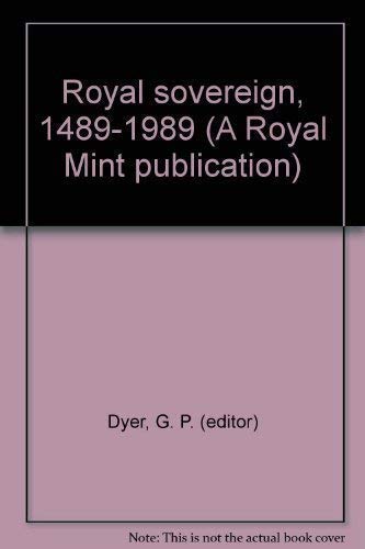 Royal sovereign, 1489-1989 (A Royal Mint publication)