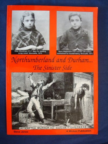 Northumberland and Durham....the Sinister Side