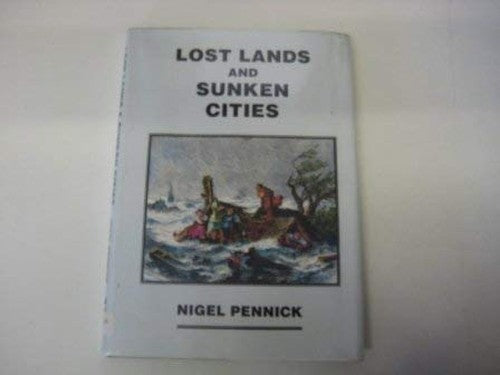 Lost Lands and Sunken Cities