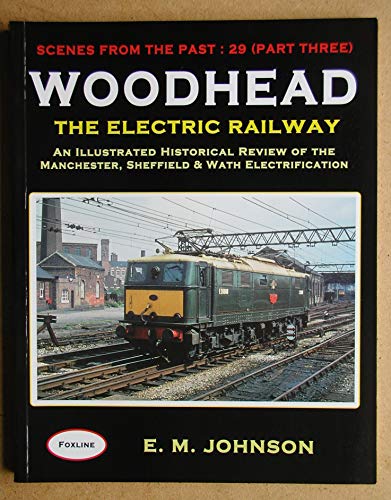 Woodhead: the Electric Railway