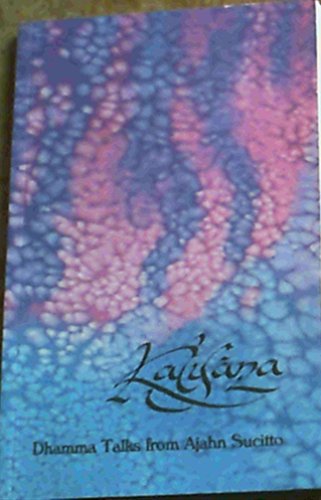Kalyana: Dhamma Talks from Ajahn Sucitto