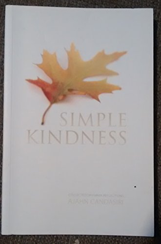Simple Kindness, Collected Dhamma Reflections