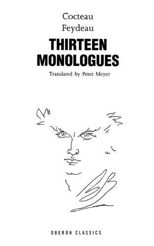Cocteau, Feydeau, Thirteen Monologues