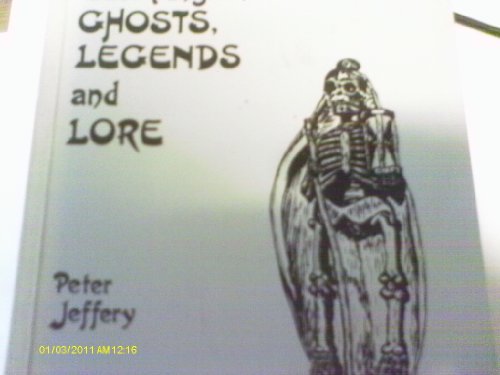 East Anglian Ghosts, Legends and Lore