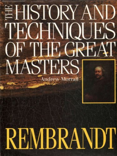 History and Techniques of the Great Masters