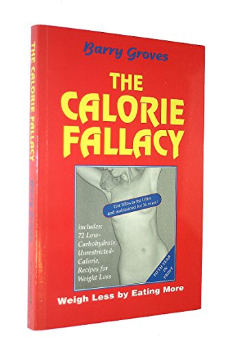 The Calorie Fallacy