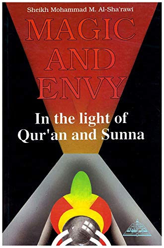 Magic and Envy in the Light of Qur'an and Sunna