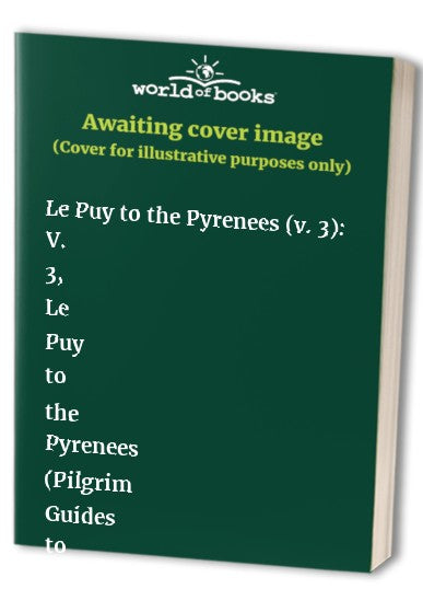 Pilgrim Guides to the Roads Through France to Santiago De Compostela