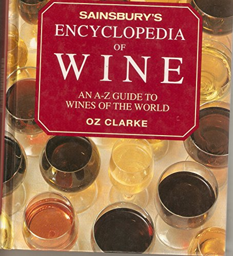 Sainsbury's encyclopedia of wine : an A-Z guide to wines of the world