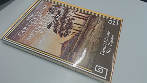 The Golden Years of the Metropolitan Railway