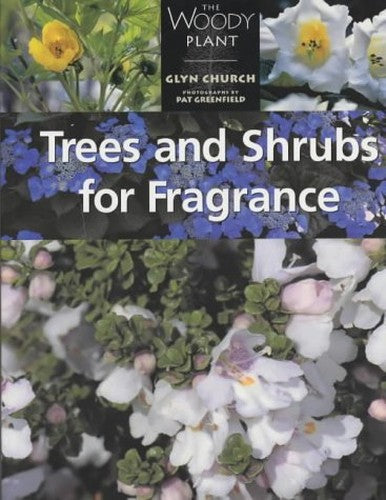 Trees and Shrubs for Fragrance