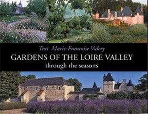 Gardens of the Loire Valley 