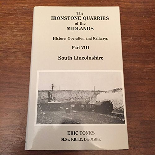 The Ironstone Quarries of the Midlands