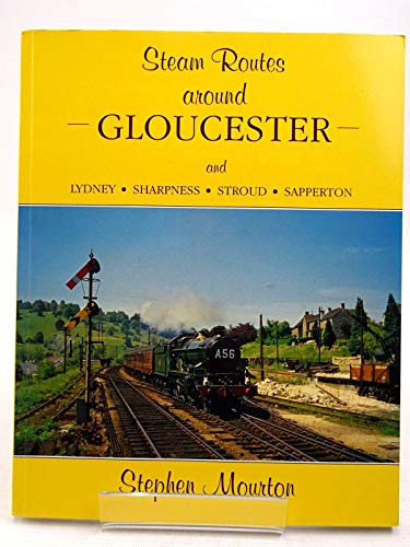 Steam Routes Around Gloucester
