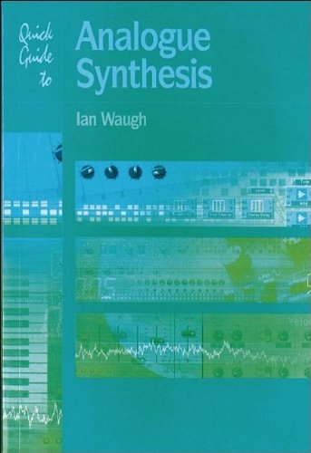 Quick Guide To Analogue Synthesis