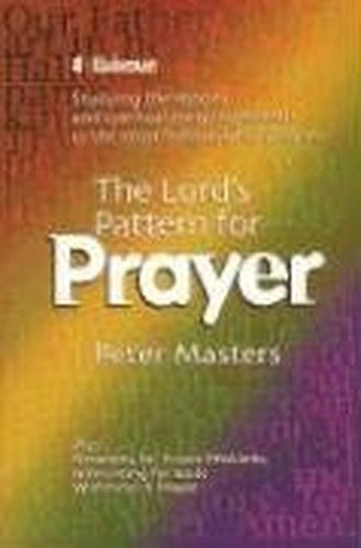 The Lord's Pattern for Prayer