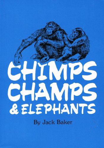 Chimps, Champs and Elephants: In the Making of a Zoo
