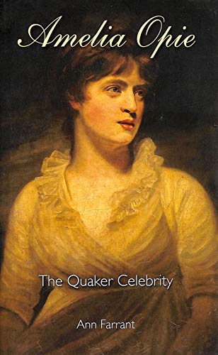 Amelia Opie: The Quaker Celebrity
