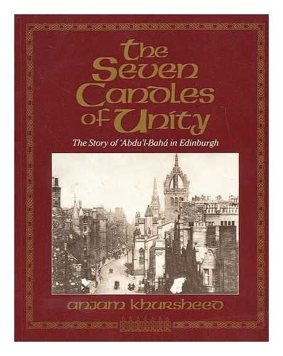 Seven Candles of Unity: Story of Abdul-Baha in Edinburgh
