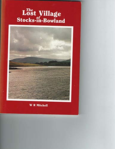 The Lost Village of Stocks-in-Bowland