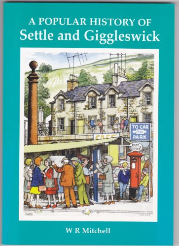 A Popular History of Settle and Giggleswick