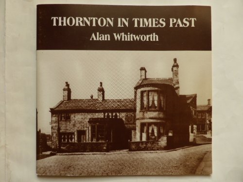 Thornton in Times Past