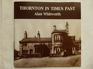 Thornton in Times Past 