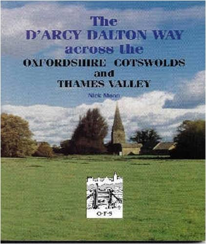 The D'arcy Dalton Way Across the Oxfordshire Cotswolds and Thames Valley