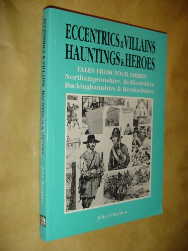 Eccentrics and Villains, Hauntings and Heroes