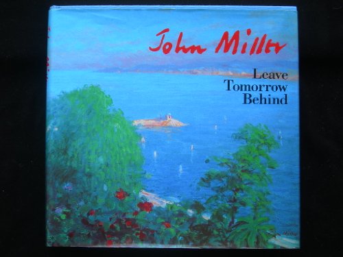 Leave Tomorrow Behind