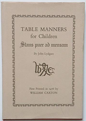 Table Manners For Children. Stans puer ad mensam