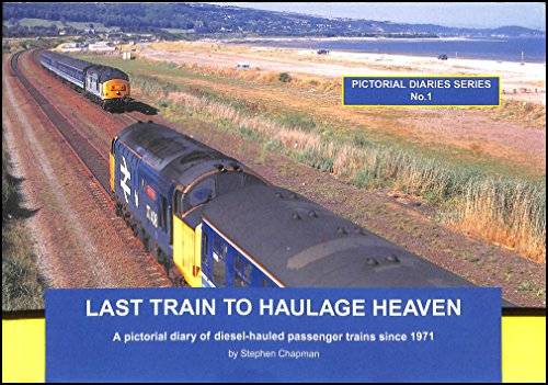 Last Train to Haulage Heaven