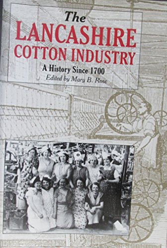 The Lancashire Cotton Industry