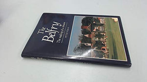 The Belfry - the Making of a Dream
