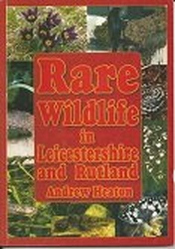 Rare Wildlife in Leicestershire and Rutland