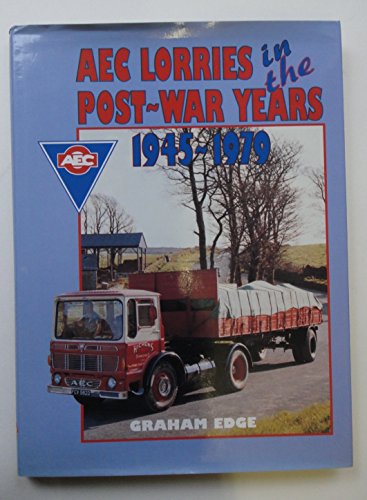 AEC Lorries in the Post War Years 1945-1979