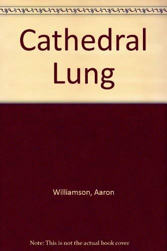 Cathedral Lung