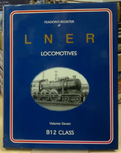 Register of London and North Eastern Railway Locomotives