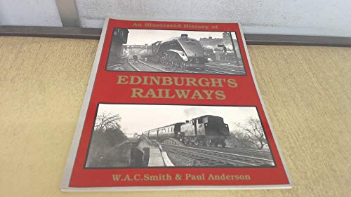 The Illustrated History of Edinburgh's Railways