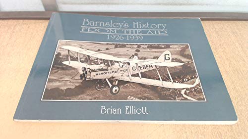Barnsley's History from the Air 1926-1939