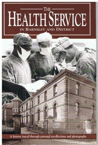 The Health Service in Barnsley and District