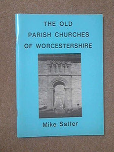 Old Parish Churches of Worcestershire 