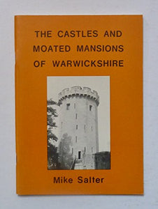 Castles and Moated Mansions of Warwickshire 